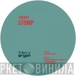 J:Kenzo  - Stomp / Between Two Worlds