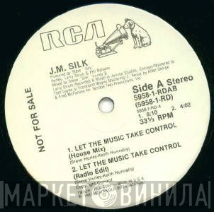 J.M. Silk  - Let The Music Take Control
