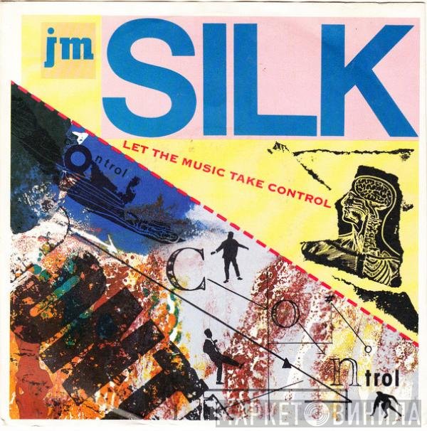 J.M. Silk  - Let The Music Take Control