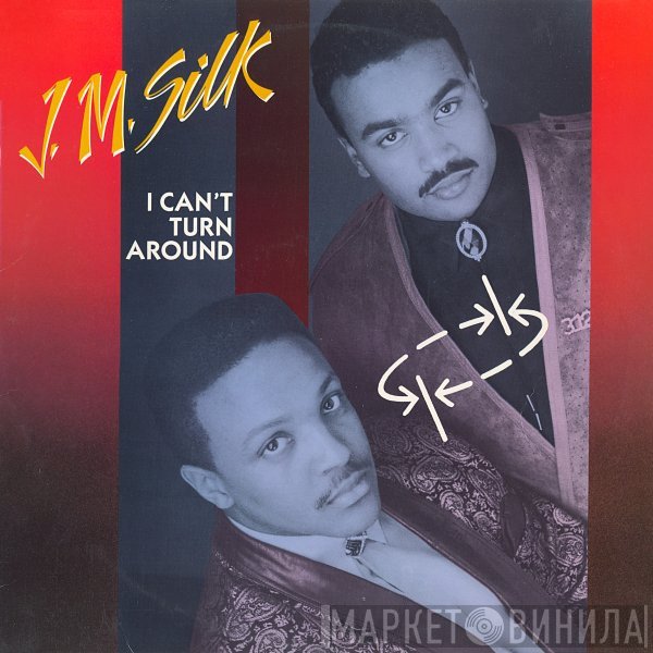 J.M. Silk  - I Can't Turn Around