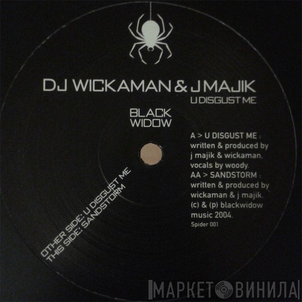 J Majik & Wickaman - U Disgust Me / Sandstorm