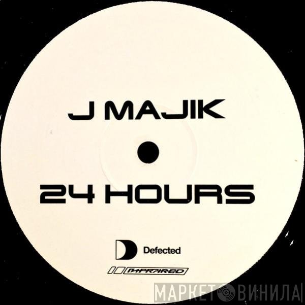 J Majik - 24 Hours