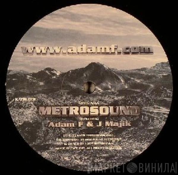 J Majik, Adam F - Metrosound