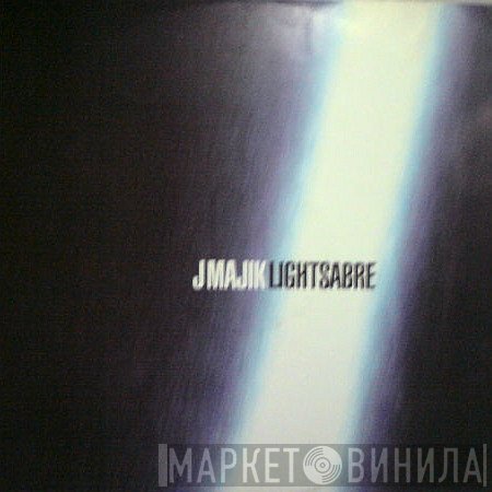 J Majik - Lightsabre / Blakstar