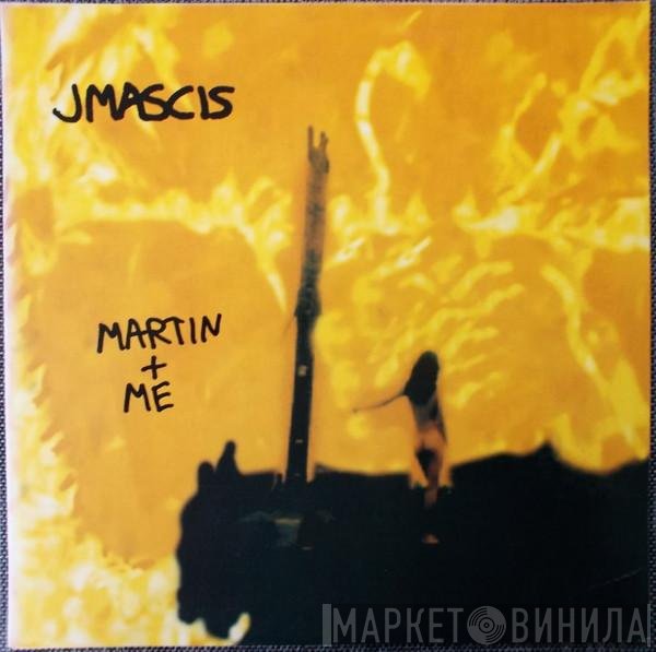 J Mascis - Martin + Me