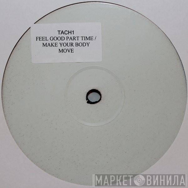 J.R. Funk &amp; The Love Machine - Feel Good Party Time / Make Your Body Move