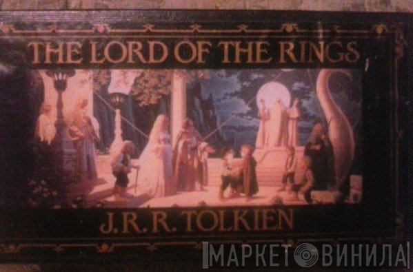 J.R.R. Tolkien  - The Lord Of The Rings