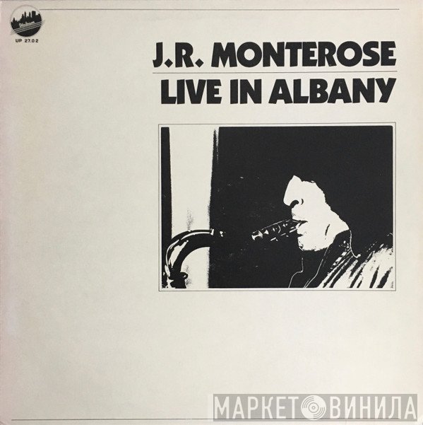 J.R. Monterose  - Live In Albany