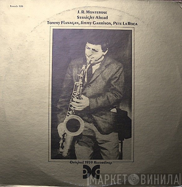J.R. Monterose  - Straight Ahead