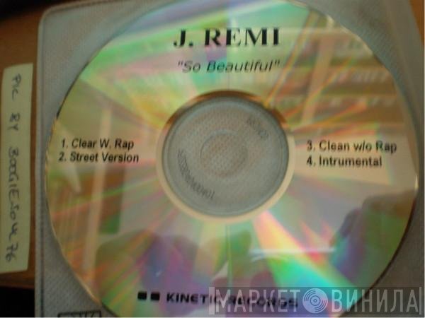 J Remi feat. Lord Tariq & Peter Gunz  - So Beautiful