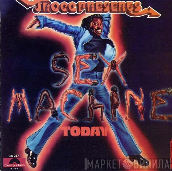 J Rocc  - Sex Machine Today