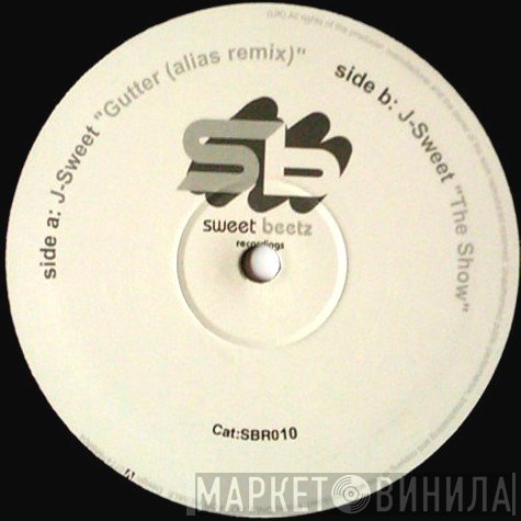 J-Sweet - Gutter (Alias Remix)