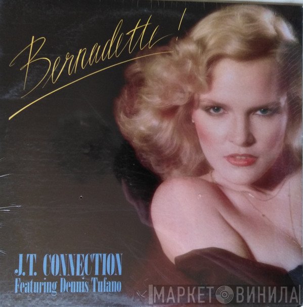 J.T. Connection Featuring Dennis Tufano  - Bernadette
