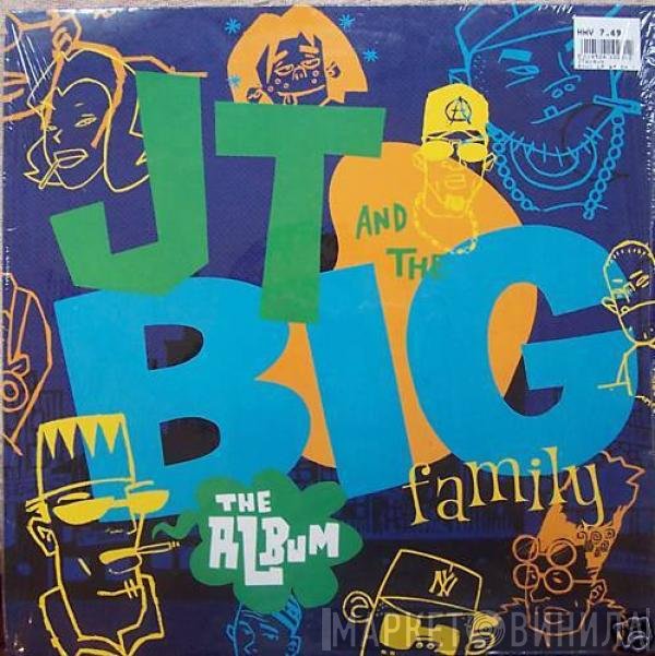 J.T. And The Big Family - JT And The Big Family - The Album