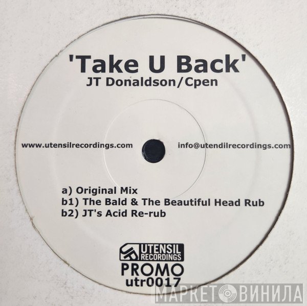 J.T. Donaldson & Cpen  - Take U Back