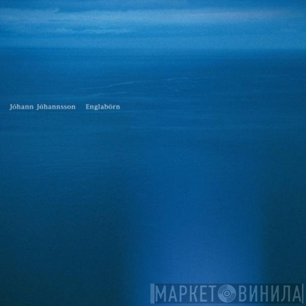 Jóhann Jóhannsson  - Englabörn