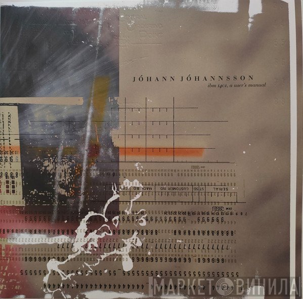 Jóhann Jóhannsson - IBM 1401, A User's Manual