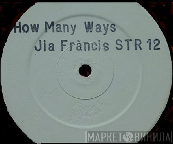 J'ia Francis - How Many Ways Remix