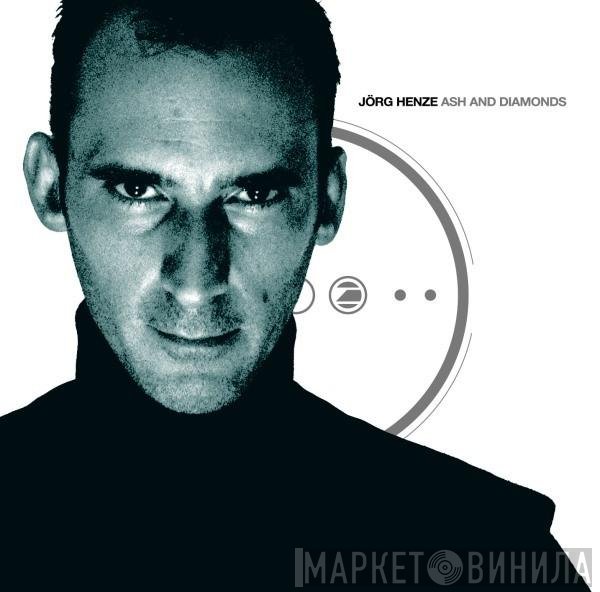 Jörg Henze  - Ash And Diamonds