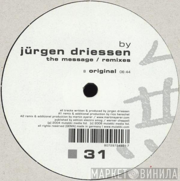 Jürgen Driessen  - The Message (Remixes)