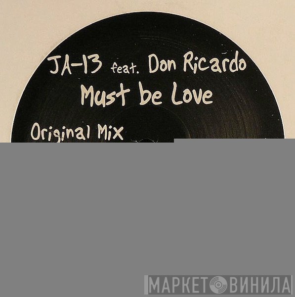 JA-13 - Must Be Love