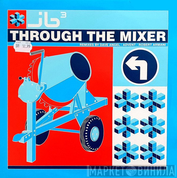 JB³ - Through The Mixer