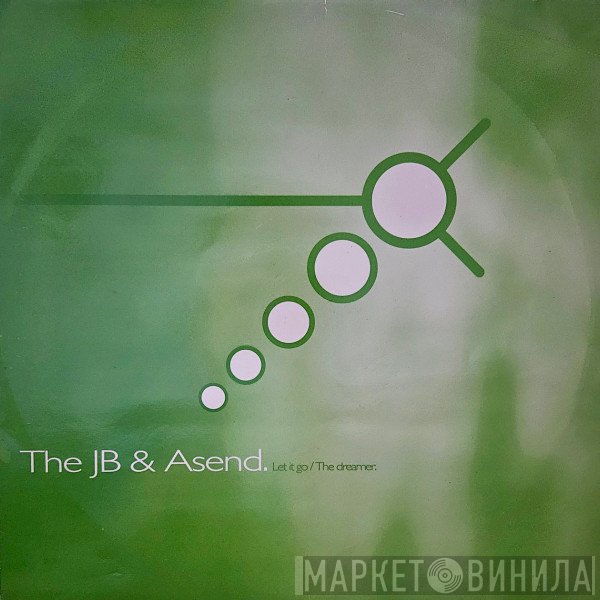 JB & Asend - Let It Go / The Dreamer