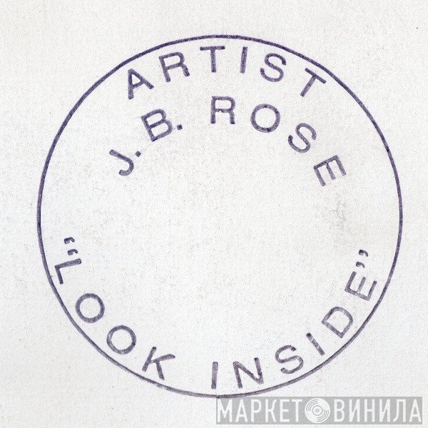 JB Rose - Look Inside