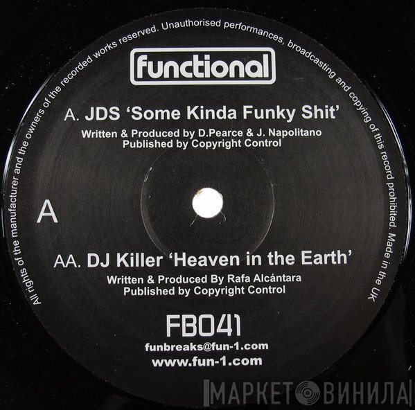 JDS, DJ Killer - Some Kinda Funky Shit / Heaven In The Earth