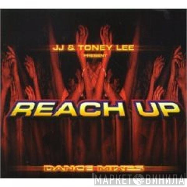 JJ & Toney Lee  - Reach Up