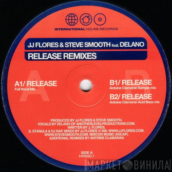JJ Flores & Steve Smooth, Delano  - Release (Remixes)