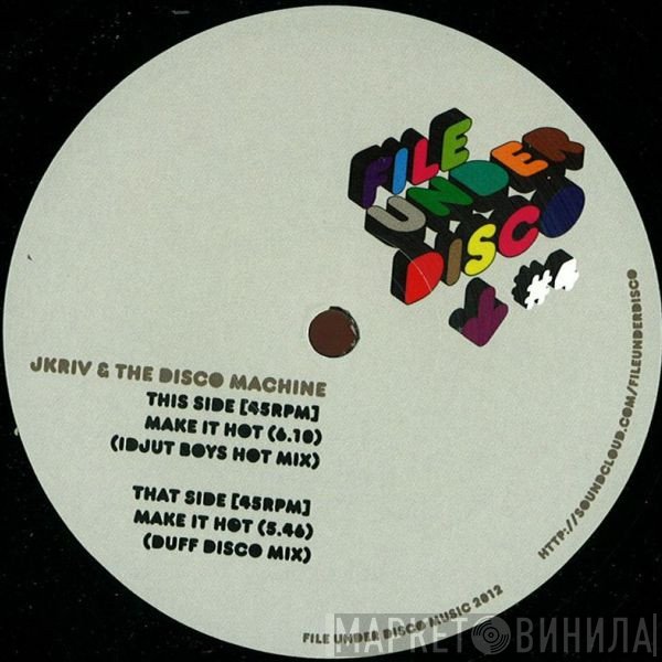 JKriv & The Disco Machine   - Make It Hot