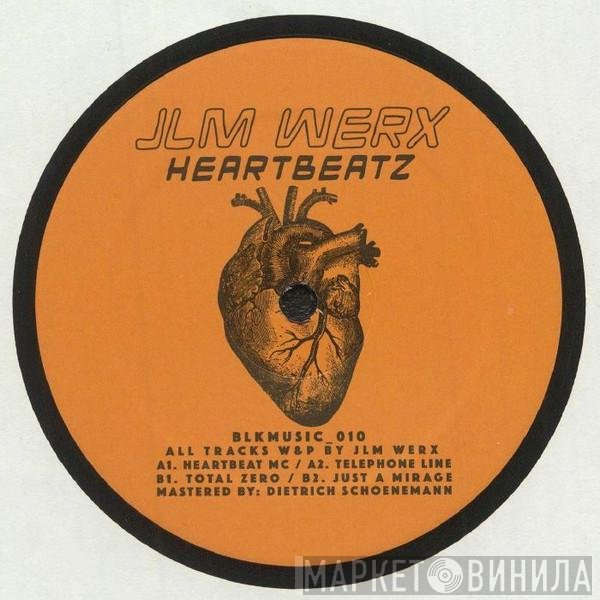 JLM Werx - Heartbeatz