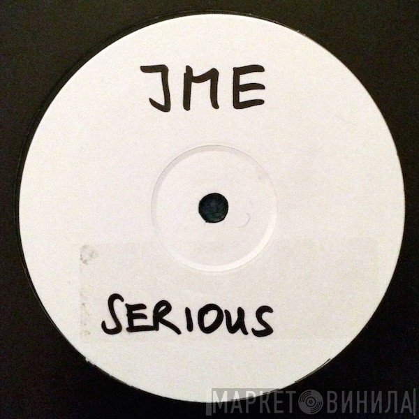 JME  - Serious