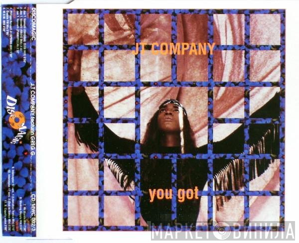 JT Company Featuring Greg Girigorie  - You Got