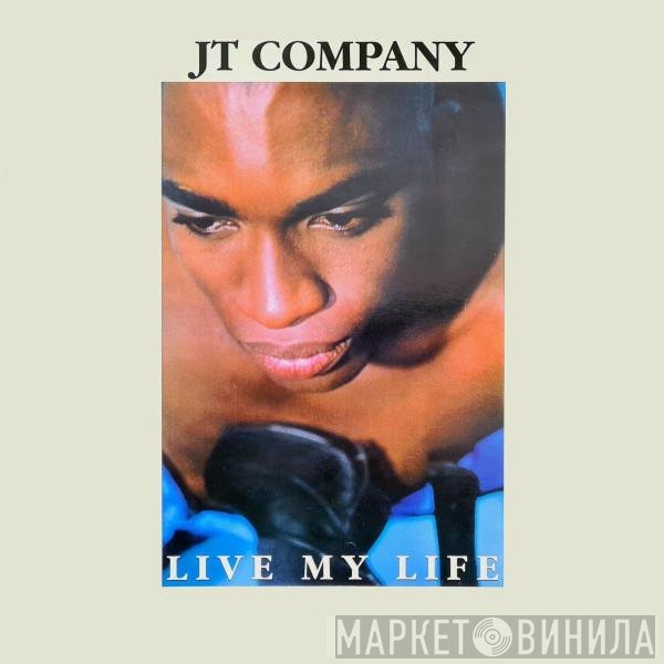 JT Company  - Live My Life