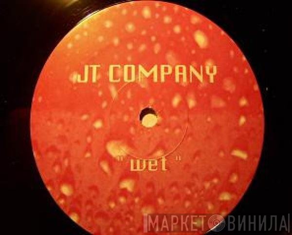JT Company  - Wet