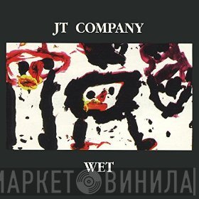 JT Company  - Wet