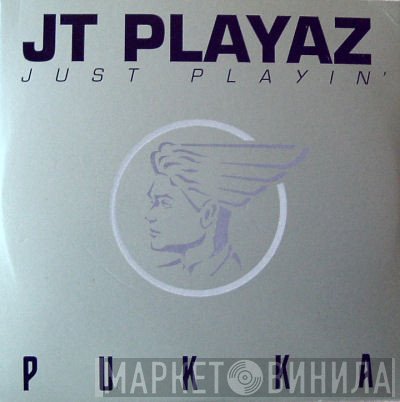 JT Playaz - Just Playin'