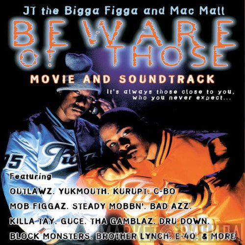 JT the Bigga Figga & Mac Mall  - Beware Of Those