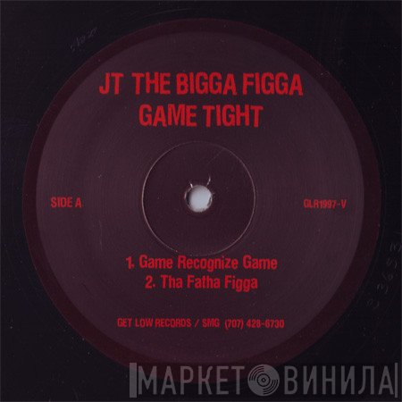 JT the Bigga Figga - Game Tight EP