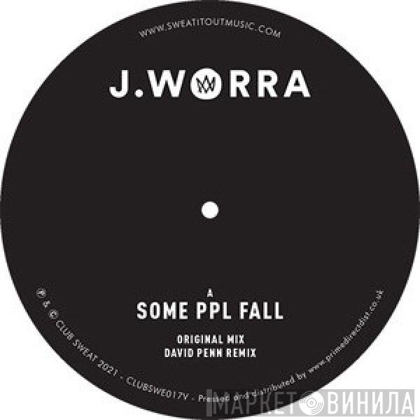 J. Worra - Some Ppl Fall