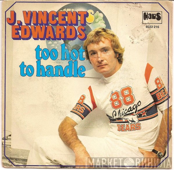 J. Vincent Edwards  - Too Hot To Handle