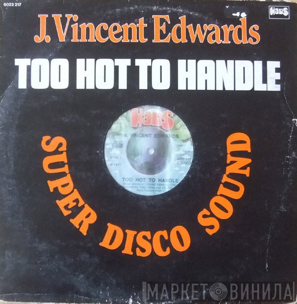 J. Vincent Edwards  - Too Hot To Handle
