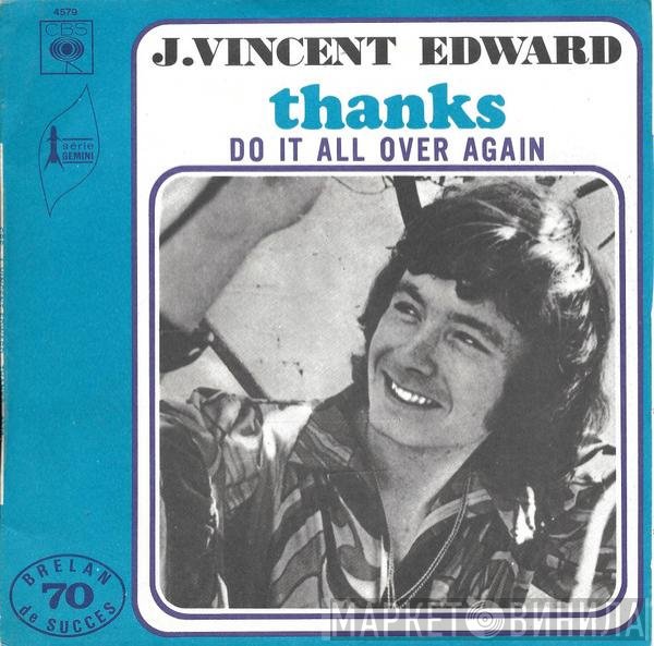 J. Vincent Edwards  - Thanks