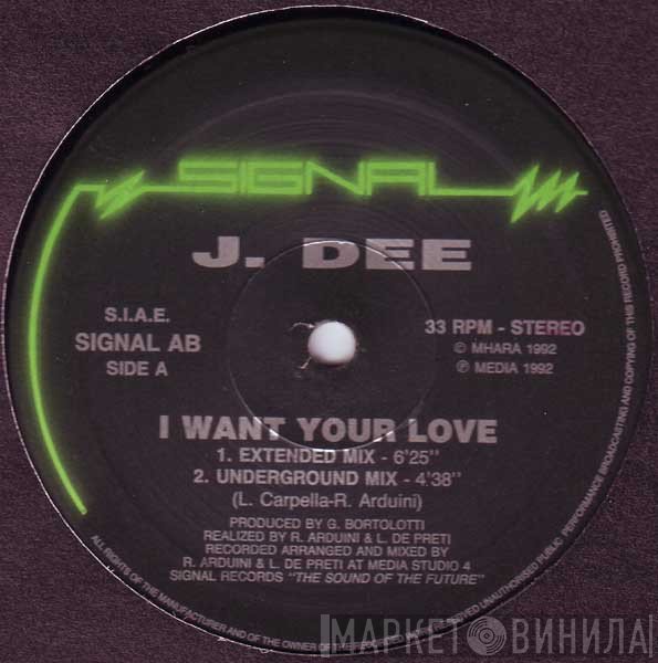 J.Dee - I Want Your Love