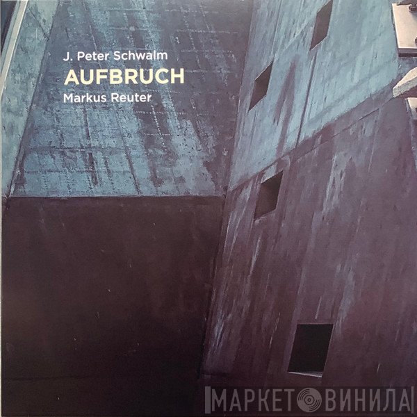 J. Peter Schwalm, Markus Reuter  - Aufbruch
