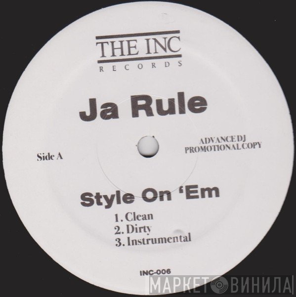 Ja Rule, Harry O  - Style On 'Em / Chill