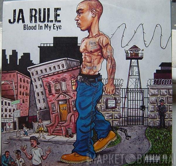 Ja Rule - Blood In My Eye