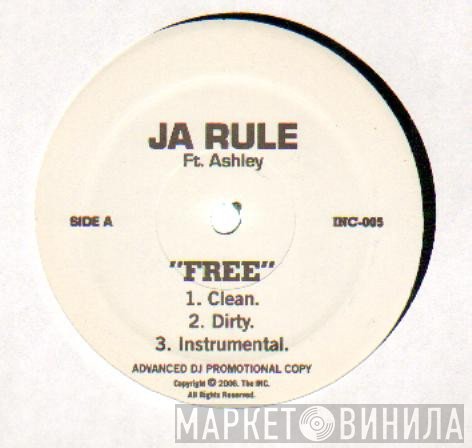 Ja Rule Ft. Ashley   - Free